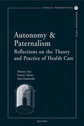 Autonomy & Paternalism: Reflections on the Theory and Practice of Health Care
