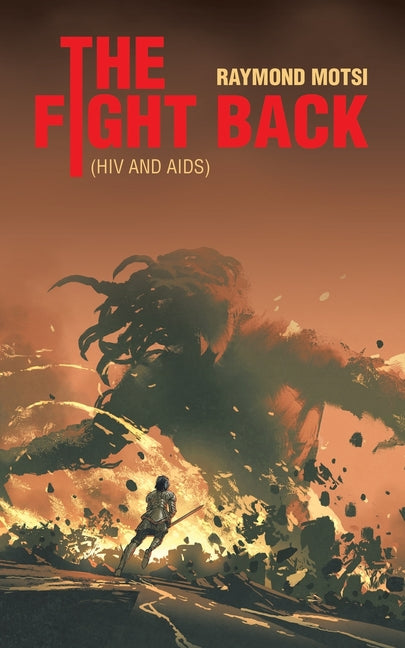 The Fight Back: (HIV and AIDS)