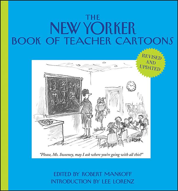 The New Yorker Book of Teacher Cartoons (Revised, Updated)