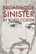 Broadmoor Sinister