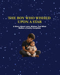 The Boy Who Wished Upon a Star: A Story About Love, Wishes, and What Makes a Family Complete