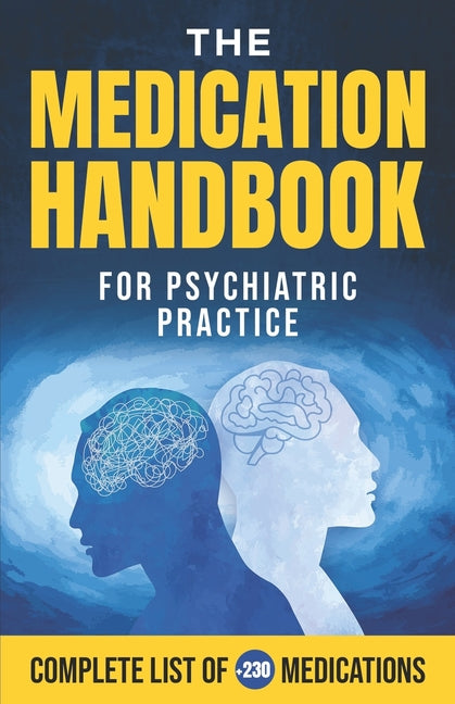 The Medication Handbook for Psychiatric Practice
