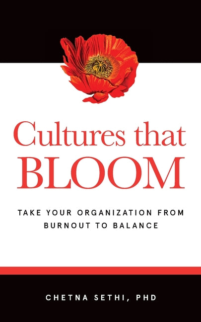 Cultures that BLOOM: Take Your Organization from Burnout to Balance