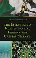 Essentials of Islamic Banking, Finance, and Capital Markets