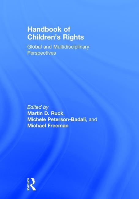 Handbook of Children's Rights: Global and Multidisciplinary Perspectives