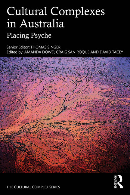 Cultural Complexes in Australia: Placing Psyche