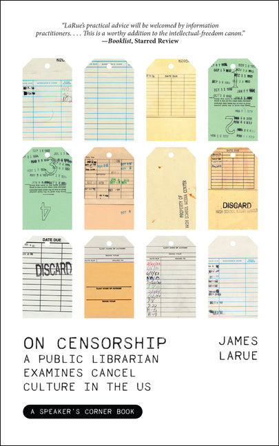 On Censorship: A Public Librarian Examines Cancel Culture in the Us