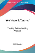 You Wrote It Yourself: The Key To Handwriting Analysis