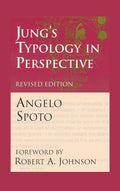 Jung's Typology in Perspective: The Fusional Complex and the Unlived Life