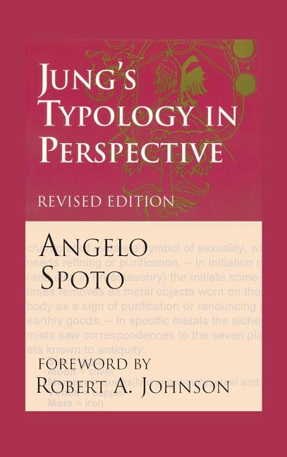 Jung's Typology in Perspective: The Fusional Complex and the Unlived Life