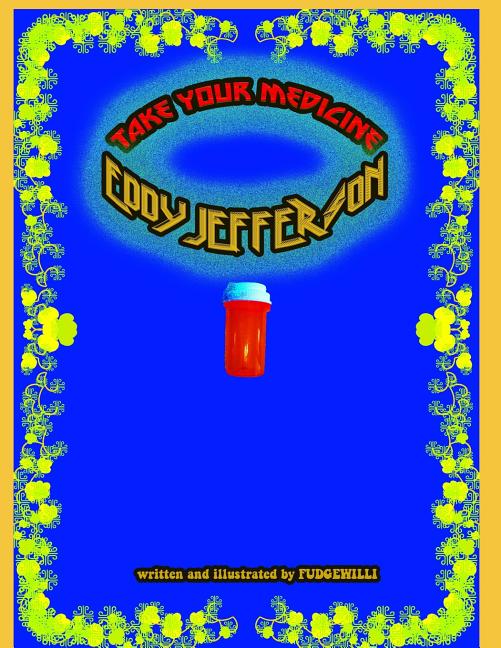 Take Your Medicine Eddy Jefferson