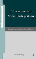 Education and Social Integration: Comprehensive Schooling in Europe (2009)