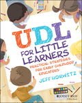 Udl for Little Learners: Practical Strategies for Early Childhood Educators