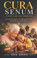 Cura Senum: Elderly Care and Connection