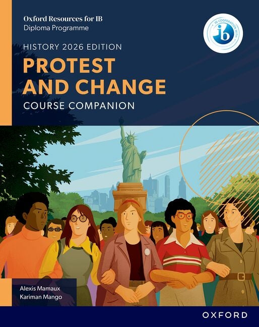 Oxford Resources for IB DP History Protest and Change Course Book
