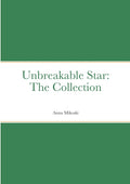 Unbreakable Star: The Collection