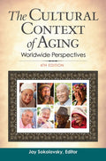 The Cultural Context of Aging: Worldwide Perspectives (Revised)