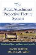 Adult Attachment Projective Picture System: Attachment Theory and Assessment in Adults