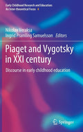 Piaget and Vygotsky in XXI Century: Discourse in Early Childhood Education (2022)