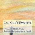 I am God's Favorite