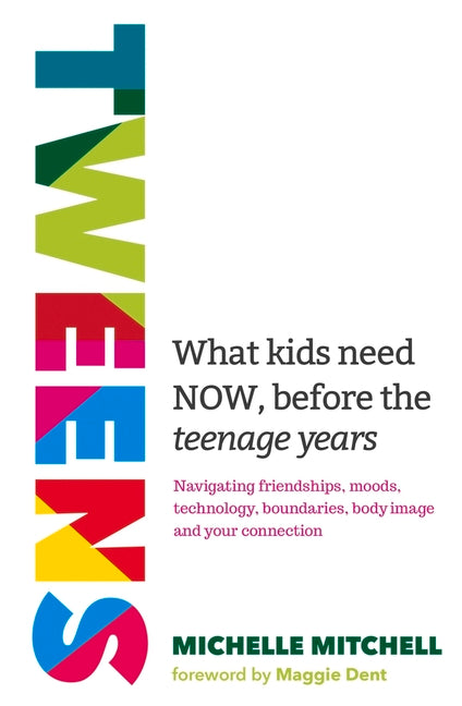 Tweens: What Kids Need Now, Before the Teenage Years
