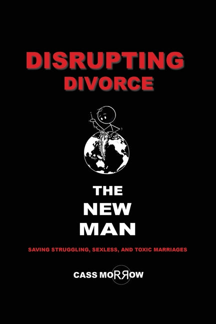 Disrupting Divorce: The New Man