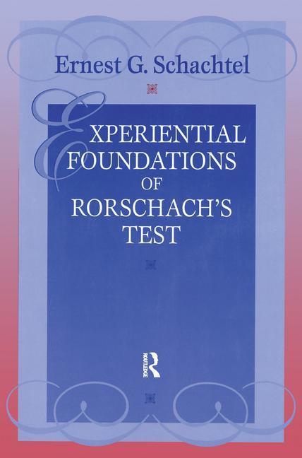 Experiential Foundations of Rorschach's Test