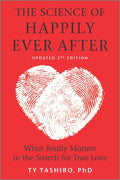 The Science of Happily Ever After: What Really Matters in the Search for True Love (Reissue)