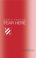 Don't Factor Fear Hear: God's Word for Overcoming Anxiety, Fear and Phobias