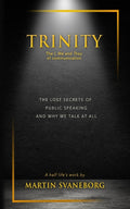 Trinity: The Lost Secrets of Public Speaking And Why We Talk At All