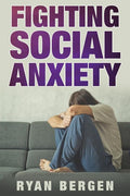 Fight Social Anxiety