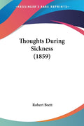 Thoughts During Sickness (1859)