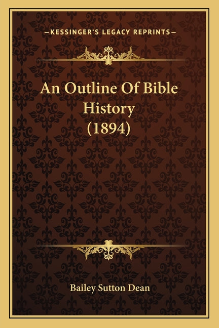 An Outline Of Bible History (1894)
