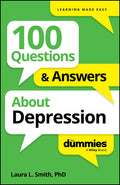 100 Questions & Answers about Depression for Dummies