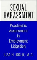 Sexual Harassment: Psychiatric Assessment in Employment Litigation