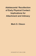 Adolescents' Recollection of Early Physical Contact: Implications for Attachment and Intimacy