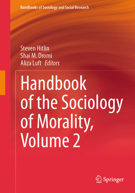 Handbook of the Sociology of Morality, Volume 2 (2023)