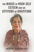 The Magic of High Self Esteem and an Attitude of Gratitude