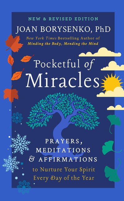 Pocketful of Miracles: Prayers, Meditations, and Affirmations to Nurture Your Spirit Every Day of the Year (Revised)