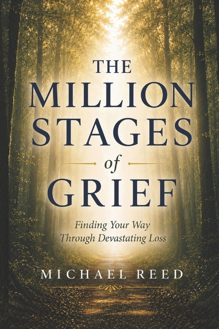 The Million Stages of Grief