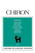 Abandonment: A Review of Jungian Analysis (Chiron Clinical Series)
