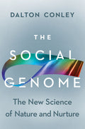 The Social Genome: The New Science of Nature and Nurture