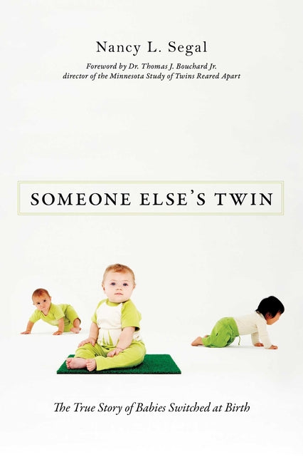 Someone Else's Twin: The True Story of Babies Switched at Birth