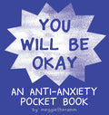 You Will Be Okay