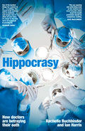 Hippocrasy: How doctors are betraying their oath