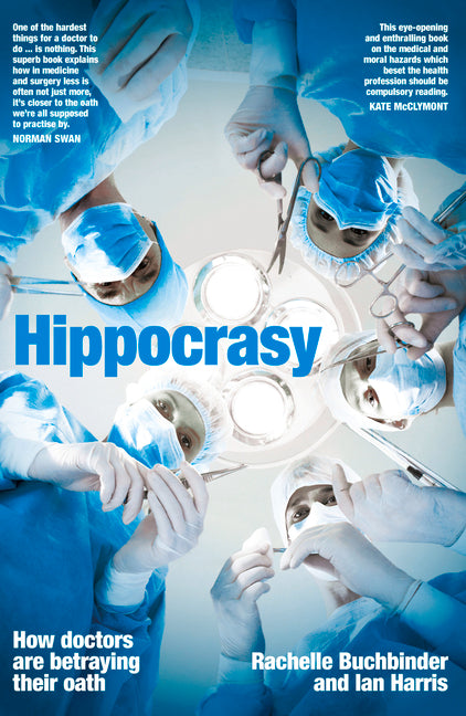 Hippocrasy: How doctors are betraying their oath