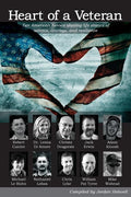 Heart of a Veteran: Life stories of 10 Veterans of courage, sacrifice and resilience