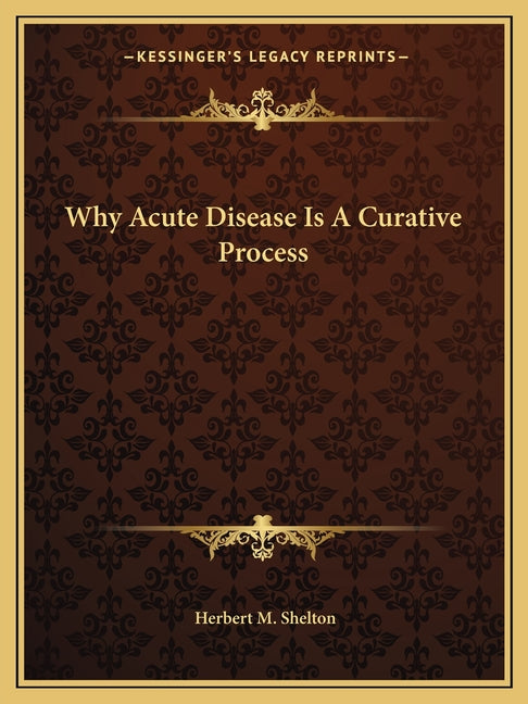 Why Acute Disease Is A Curative Process