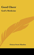 Good Cheer: God's Medicine