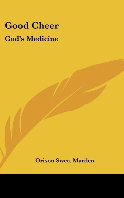 Good Cheer: God's Medicine